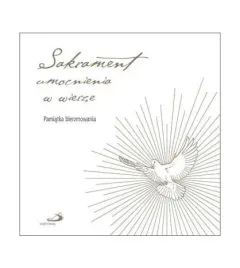 sakrament-umocnienia-w-wierze