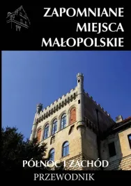 zapomniane-miejsca-malopolskie-polnoc-i-zachod