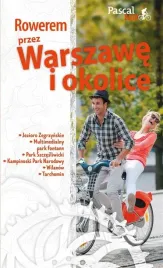 pascal-bajk-rowerem-przez-warszawe-i-okolice