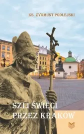 szli-swieci-przez-krakow