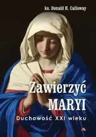 zawierzyc-maryi-duchowosc-xxi-wieku