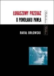lukaszowy-przekaz-o-powolaniu-pawla