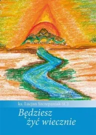 bedziesz-zyc-wiecznie