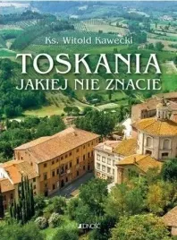 toskania-jakiej-nie-znacie