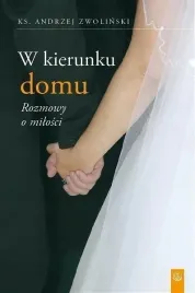 w-kierunku-domu-rozmowy-o-milosci