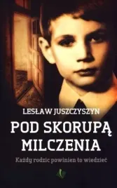 pod-skorupa-milczenia-kazdy-rodzic-powinien-to-wi