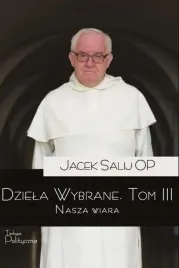 dziela-wybrane-t-3-nasza-wiara