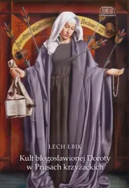 kult-blogoslawionej-doroty-w-prusach-krzyzackich