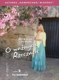 o-waznych-rzeczach-cz-3-ku-jednosci