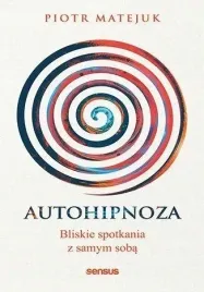 autohipnoza-bliskie-spotkania-z-samym-soba