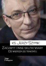 zachwyt-i-inne-skutki-wiary-od-wiersza-do-traktatu