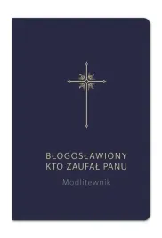 modlitewnik-blogoslawiony-kto-zaufal-panu-granat