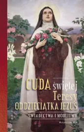 cuda-swietej-teresy-od-dzieciatka-jezus