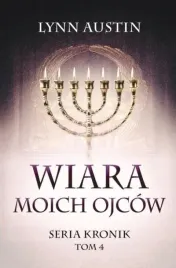 wiara-moich-ojcow-seria-kronik-tom-4