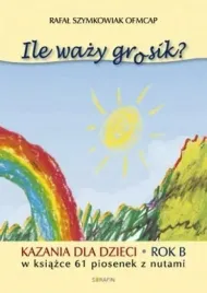 ile-wazy-grosik-kazania-dla-dzieci-na-rok-b