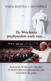 do-wroclawia-przybywalem-wiele-razy