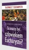 co-znaczy-byc-czlowiekiem-eucharystii