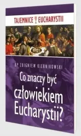 co-znaczy-byc-czlowiekiem-eucharystii