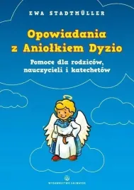 opowiadania-z-aniolkiem-dyzio-pomoc-dla-rodzicow