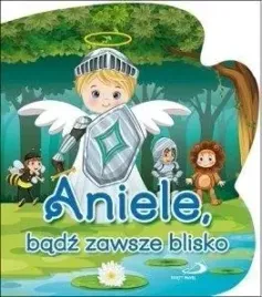 aniele-badz-zawsze-blisko