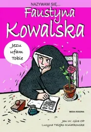 nazywam-sie-faustyna-kowalska