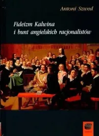 fideizm-kalwina-i-bunt-angielskich-racjonalistow