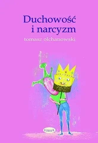 duchowosc-i-narcyzm-wydawnictwo-eneteia-wydawnictwo-szkolenia