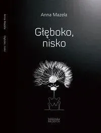gleboko-nisko-anna-mazela