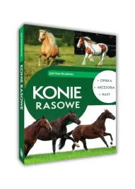 konie-rasowe-ksiazka-o-koniach-rasy-opieka-pielegnacja-akcesoria-twarda