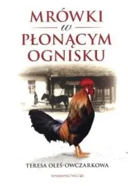 mrowki-w-plonacym-ognisku-teresa-oles-owczarkowa