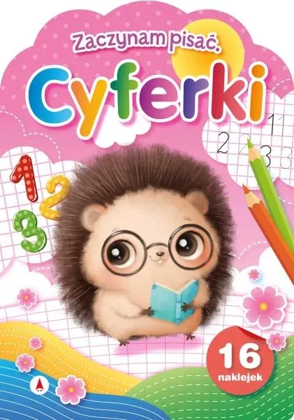 ZACZYNAM PISAĆ CYFERKI NAUKA PISANIA CYFEREK CYFR + NAKLEJKI + ZADANIA A4