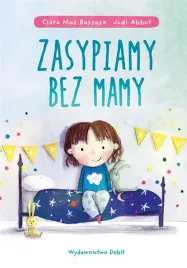 ksiazeczka-dla-dzieci-zasypiamy-bez-mamy
