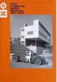 cesta-k-modernite-sidliste-werkbundu-1927-1932