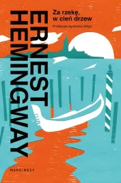 za-rzeke-w-cien-drzew-ernest-hemingway