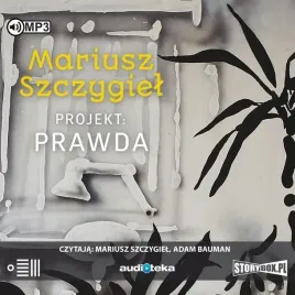projekt-prawda-audiobook-mariusz-szczygiel