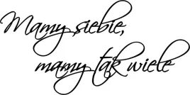 dekoracja-naklejki-na-sciane-napisy-cytat-do-salonu-mamy-siebie-50-cm