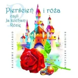 bajkowe-abecadlo-pierscien-i-roza