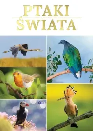 ksiazka-ptaki-swiata-zwierzeta-ciekawostki-przyrodnicze-twarda-oprawa