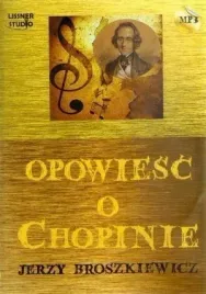 opowiesc-o-chopinie-audiobook-jerzy-broszkiewicz