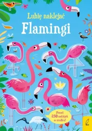 ksiazeczka-z-naklejkami-dla-dzieci-lubie-naklejac-flamingi