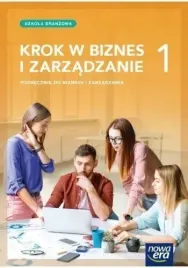 krok-w-biznes-i-zarzadzanie-podrecznik-szkola-branzowa-nowa-era