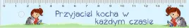 linijka-plastikowa-nr-13-przyjaciel-kocha-w-kazdym-czasie