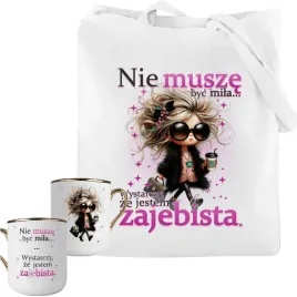 zestaw-kubek-torba-nie-musze-byc-mila-prezent-dla-dziewczyny-zony-kobiety