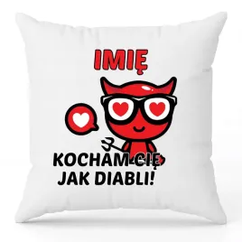 poduszka-40x40cm-jasiek-kocham-cie-jak-diabli-imie-milosc-walentynki-wzory