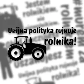 naklejki-wlepy-stickery-protest-strajk-unijna-polityka-rujnuje-rolnika