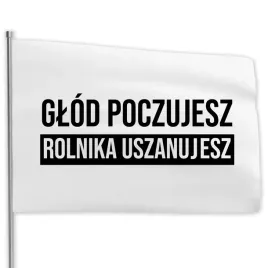 flaga-80x50-na-protest-strajk-rolnikow-glod-poczujesz-rolnika-uszanujesz-wz