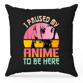 poduszka-40x40cm-czarna-jasiek-prezent-i-paused-my-anime-to-be-here-wzory