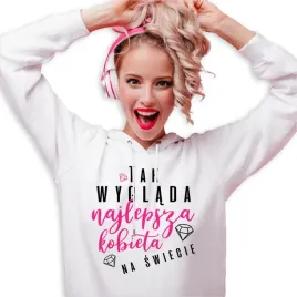 bluza-dresowa-damska-biala-kaptur-dla-najlepszej-kobiety-na-swiecie-wz-m