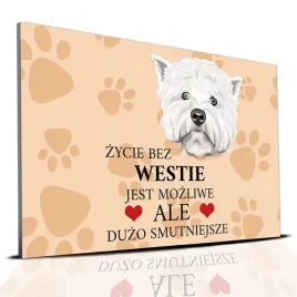 tabliczka-pcv-jasno-brazowy-zycie-bez-westie-jest-mozliwe-ale-smutne-wz