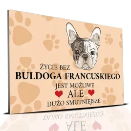 tabliczka-jasno-brazowy-zycie-bez-buldog-francuski-mozliwe-ale-smutne-wz